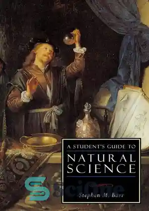 دانلود کتاب A Student’s Guide to Natural Science – راهنمای دانش آموزی برای علوم طبیعی